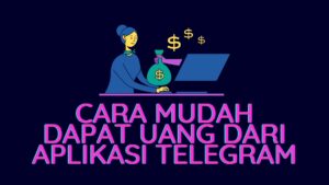 Cara Mudah Dapat Uang dari Aplikasi Telegram, Poin 4 Bikin Kaya Mendadak!